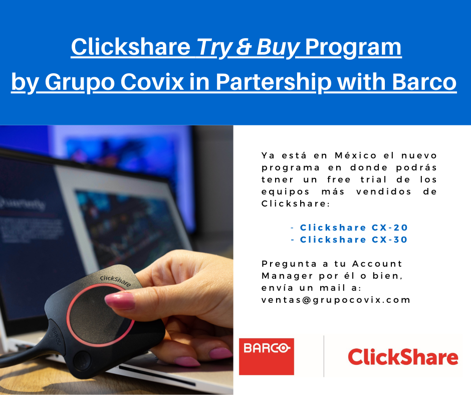 Clickshare Try & Buy Program by Grupo Covix in Partership with Barco 